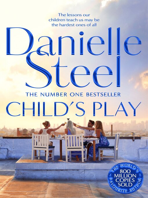 Title details for Child's Play by Danielle Steel - Wait list